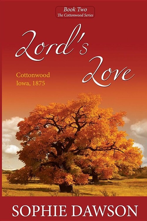 Lords Love: Cottonwood Series- Large Print (Paperback)