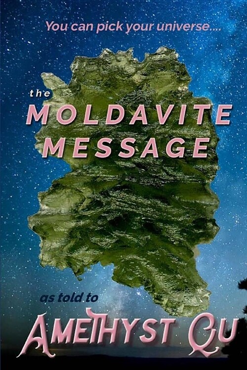 The Moldavite Message (Paperback)