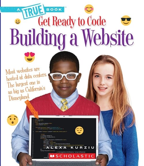 Building a Website (a True Book: Get Ready to Code) (Hardcover, Library)