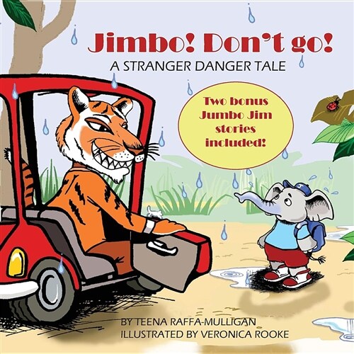 Jimbo! Dont Go!: A Stranger Danger Tale (Paperback)