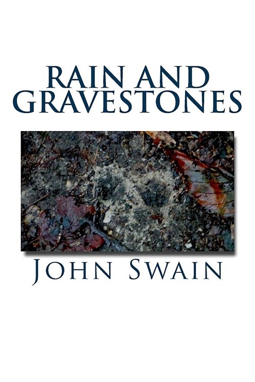 Rain and Gravestones (Paperback)