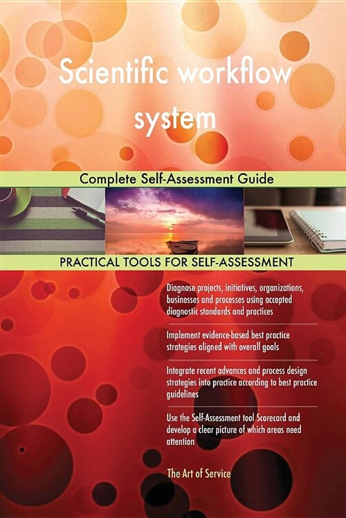 Scientific Workflow System Complete Self-Assessment Guide (Paperback)