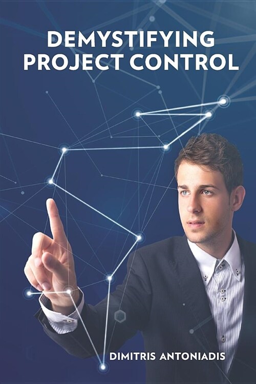 Demystifying Project Control (Paperback)