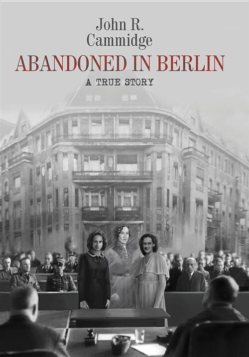 Abandoned in Berlin: A True Story (Hardcover)