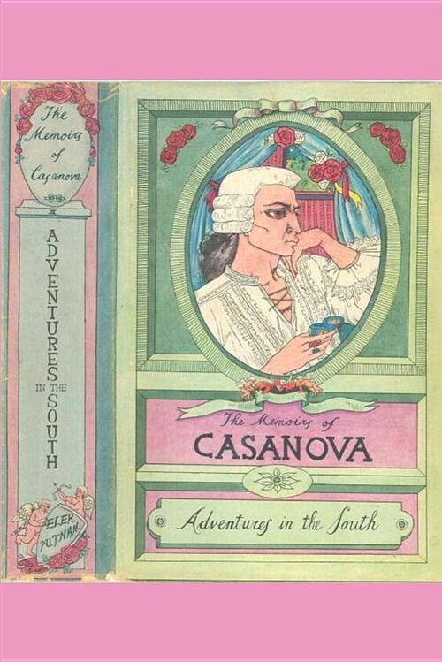 The Memoirs of Casanova: Adventures in the South (Paperback)