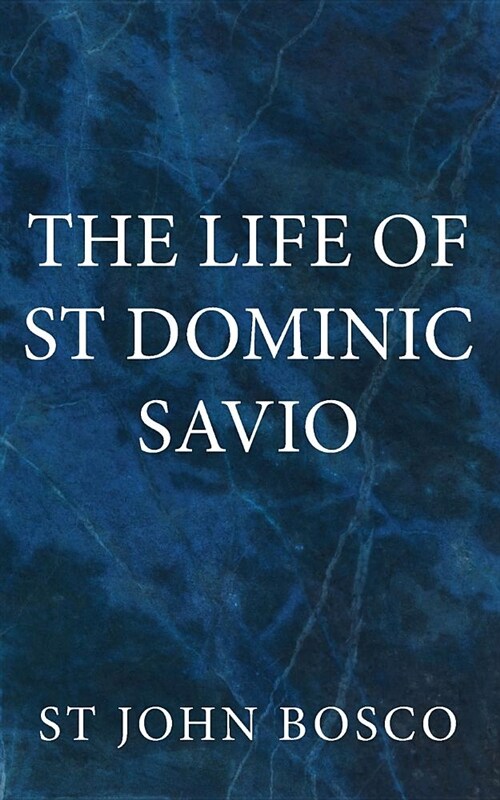 The Life of St Dominic Savio (Paperback)