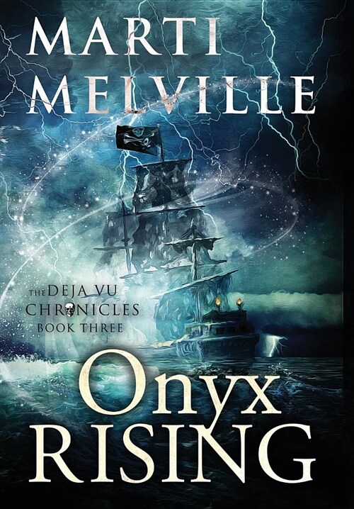 Onyx Rising: The Deja Vu Chronicles (Hardcover)