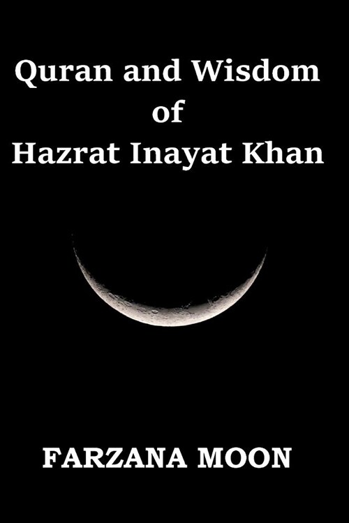 Quran and Wisdom of Hazrat Inayat Khan (Paperback)