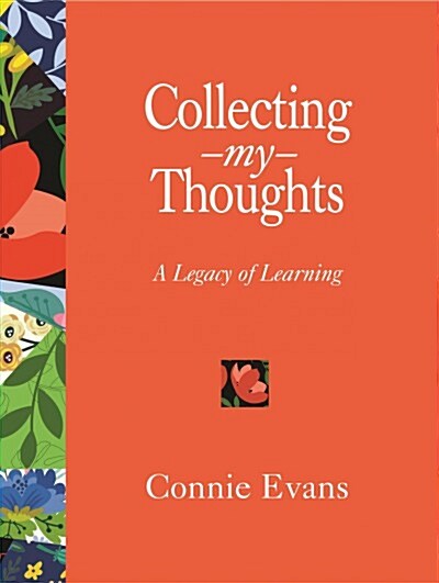 Collecting My Thoughts: A Legacy of Learning (Paperback)
