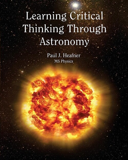 Critical Thinking Through Astronomy (Paperback)