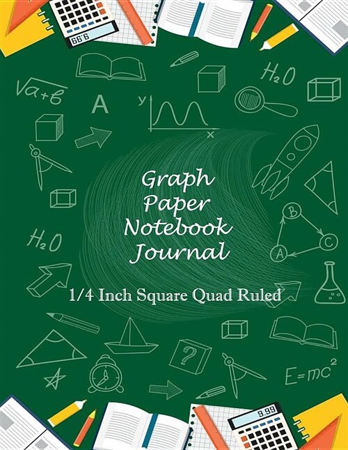 Graph Paper Notebook Journal 1/4 Inch Square Quad Ruled: Composition Size 8.5x11 120 Pages for Children in Kindergarten,1st Grade-12th Grade (Paperback)