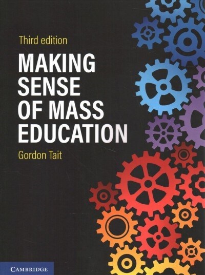 Making Sense of Mass Education (Paperback, 3 Revised edition)