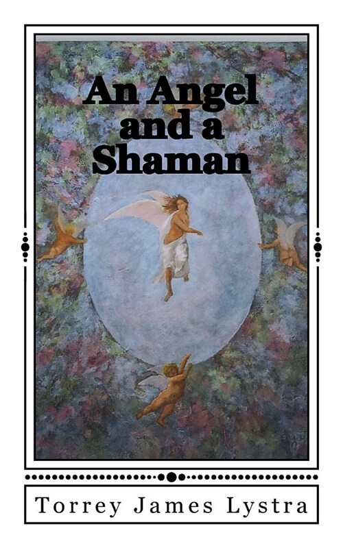 An Angel and a Shaman (Paperback)
