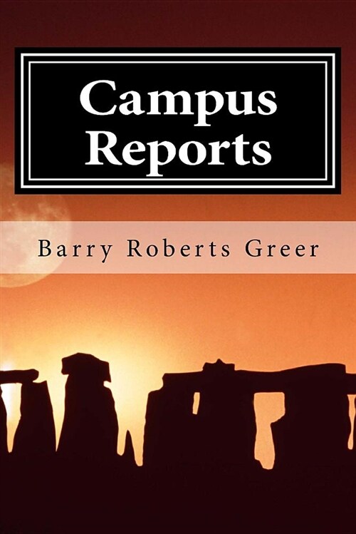 Campus Reports: More Notes the Academic Underground (Paperback)