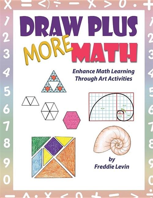Draw Plus More Math: Enhance Math Learning with Drawing Exercises (Paperback)