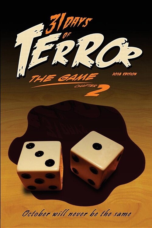 31 Days of Terror: The Game (2018): October Will Never Be the Same (Paperback)