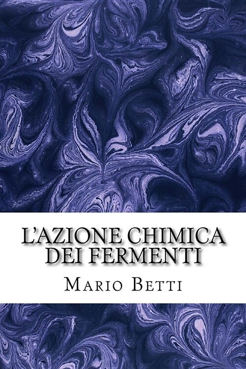 LAzione Chimica Dei Fermenti (Paperback)