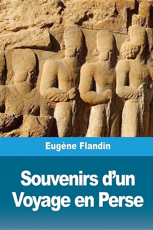 Souvenirs dUn Voyage En Perse (Paperback)