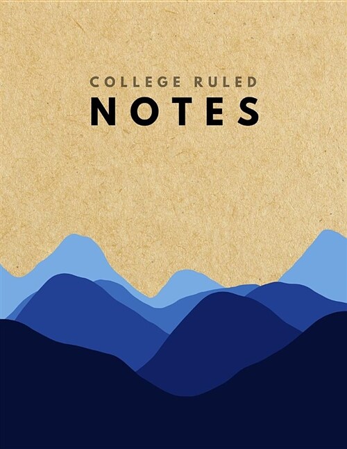 College Ruled Notes: Blue Mountains Brown Paper Soft Cover - Large (8.5 X 11 Inches) Letter Size - 120 Pages - Lined with Margins (Narrow) (Paperback)