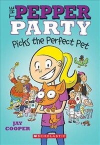 The Pepper Party Picks the Perfect Pet (Paperback)