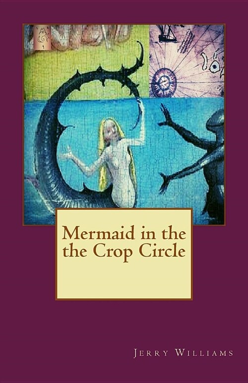 Mermaid in the Crop Circle (Paperback)