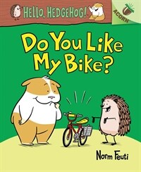 Do You Like My Bike?: An Acorn Book (Library Binding)