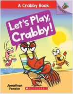 A Crabby Book #2 : Let's Play, Crabby! (Paperback)