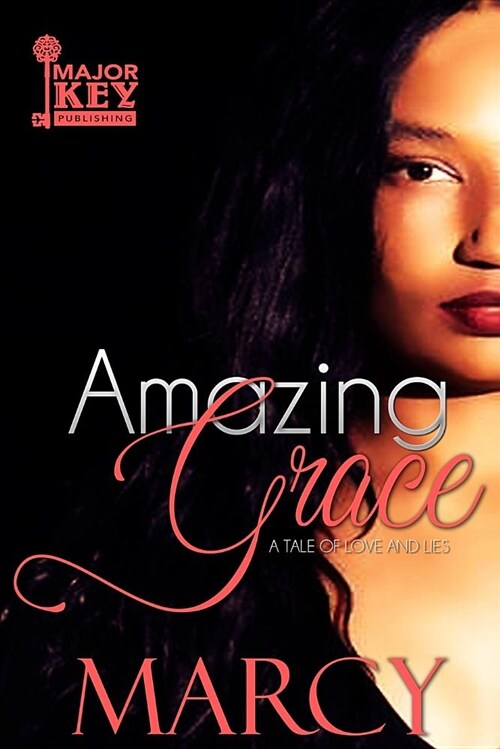 Amazing Grace: A Tale of Love and Lies (Paperback)