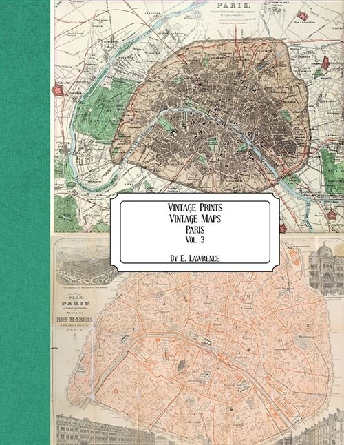 Vintage Prints: Vintage Maps: Vol. 3 (Paperback)