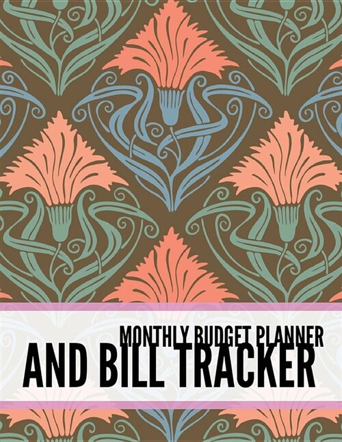 Monthly Budget Planner and Bill Tracker: Luxury Design Weekly Expense Tracker Bill Organizer Notebook Step-By-Step Guide to Track Your Financial Healt (Paperback)