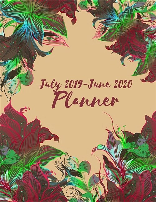 July 2019-June 2020 Planner: Red Lilies Cover Calendar Book July 2019-June 2020, Daily Weekly Monthly Yearky Planner 246 Pages Large 8.5 X 11 (Paperback)