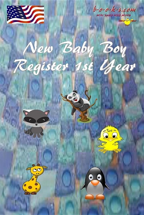 New Baby Boy: Register and Keep 1st Years Activity 2019 (Paperback)
