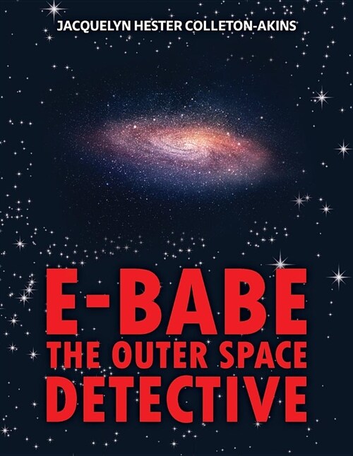 E-Babe: The Outerspace Detective (Paperback)