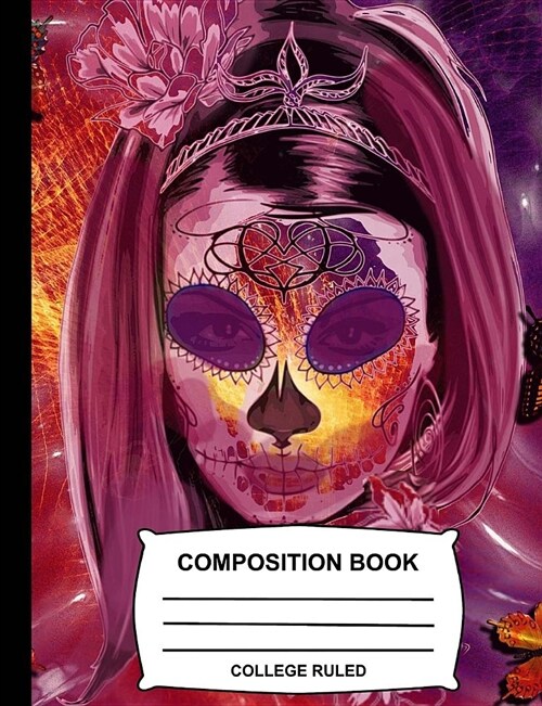 College Ruled Composition Book: Gothic Butterfly Sugar Skull -Notebook for School, Journal for Girls, Boys, Kids, Students, Teachers, Class and Office (Paperback)