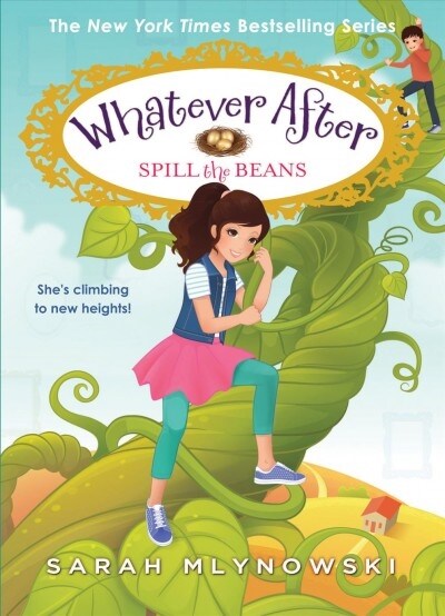Spill the Beans (Whatever After #13): Volume 13 (Hardcover)