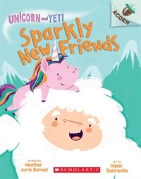 Sparkly New Friends: An Acorn Book (Paperback)