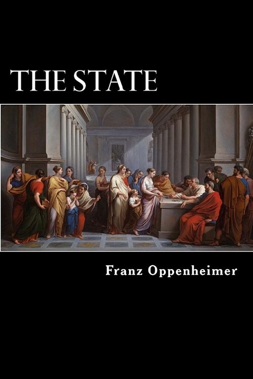 The State: Its History and Development Viewed Sociologically (Paperback)