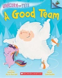 Unicorn and Yeti #02 : A Good Team (Paperback)