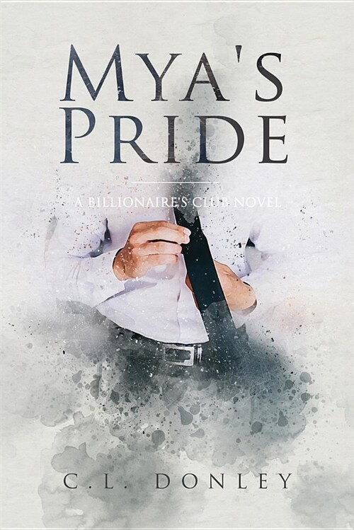 Myas Pride: A Billionaires Club Novel (Paperback)
