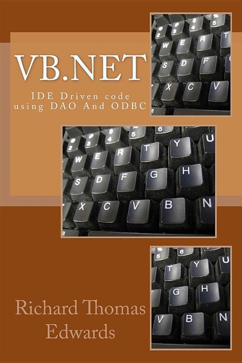VB.NET: Ide Driven Code Using DAO and ODBC (Paperback)