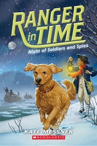 Night of Soldiers and Spies (Ranger in Time #10), Volume 10 (Paperback)