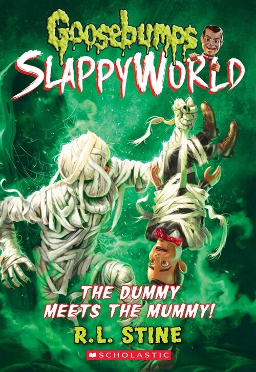 The Dummy Meets the Mummy! (Goosebumps Slappyworld #8): Volume 8 (Paperback)