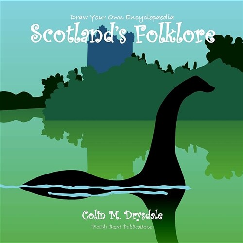 Draw Your Own Encyclopaedia Scotlands Folklore (Paperback)