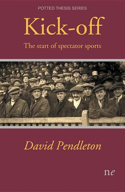 Kick-off : The start of spectator sports (Paperback)