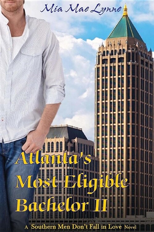 Atlantas Most Eligible Bachelor II (Paperback)