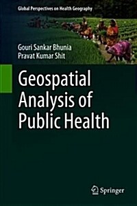 Geospatial Analysis of Public Health (Hardcover, 2019)