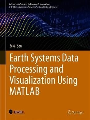 Earth Systems Data Processing and Visualization Using MATLAB (Hardcover, 2020)
