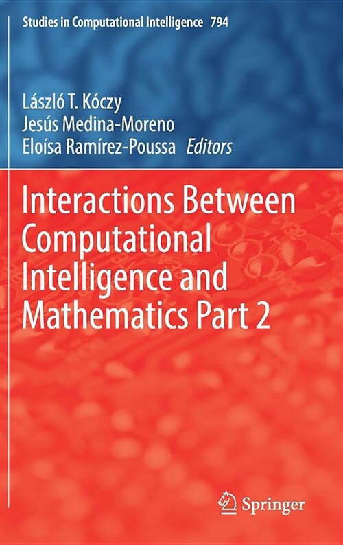 Interactions Between Computational Intelligence and Mathematics Part 2 (Hardcover, 2019)