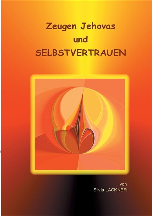 Zeugen Jehovas Und Selbstvertrauen (Paperback)