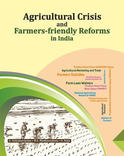 Agricultural Crisis and Farmers-Friendly Reforms in India (Hardcover, None)